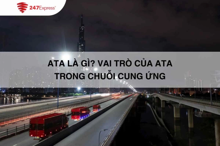 ATA là gì? Tầm quan trọng của ATA và ATD trong Logistics