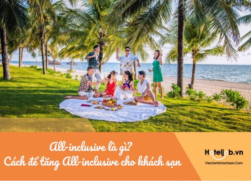 Các dịch vụ trong gói all inclusive