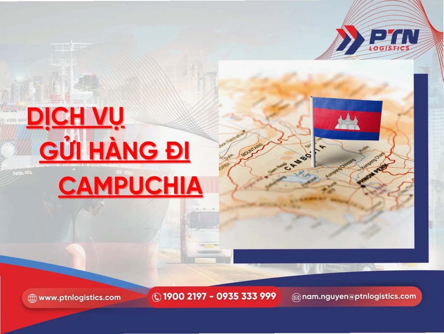 Dịch vụ gửi hàng đi Campuchia tại PTN