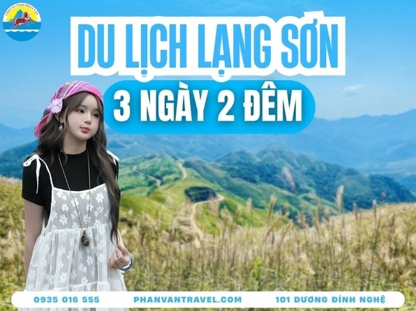 Du lịch Lạng Sơn Từ A Đến Z: Kinh nghiệm chi tiết 2026
