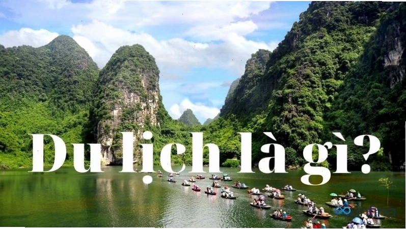 Du lịch theo Luật Du lịch Việt Nam là gì?