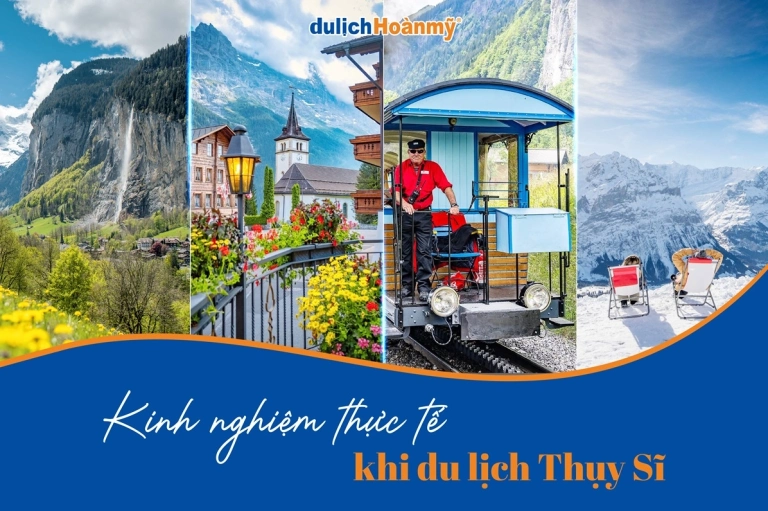 Du lịch Thụy Sĩ mùa nào đẹp nhất để khám phá xứ sở thần tiên?