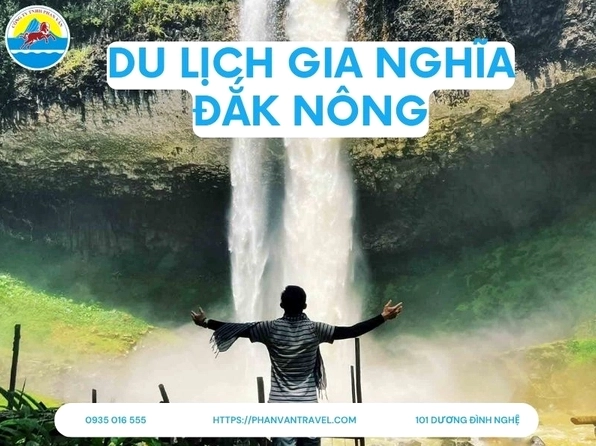 Gia Nghĩa có gì chơi: Khám phá 5 điểm đến hấp dẫn không thể bỏ lỡ
