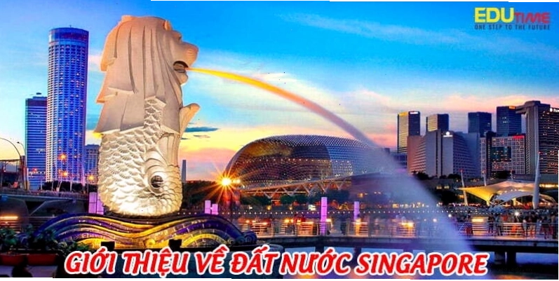Giới thiệu về đất nước Singapore và các điểm tham quan