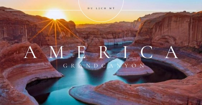 Grand Canyon là gì? Khám phá kỳ quan thiên nhiên hùng vĩ bậc nhất thế giới