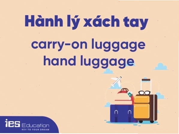 Hành lý xách tay tiếng Anh là gì