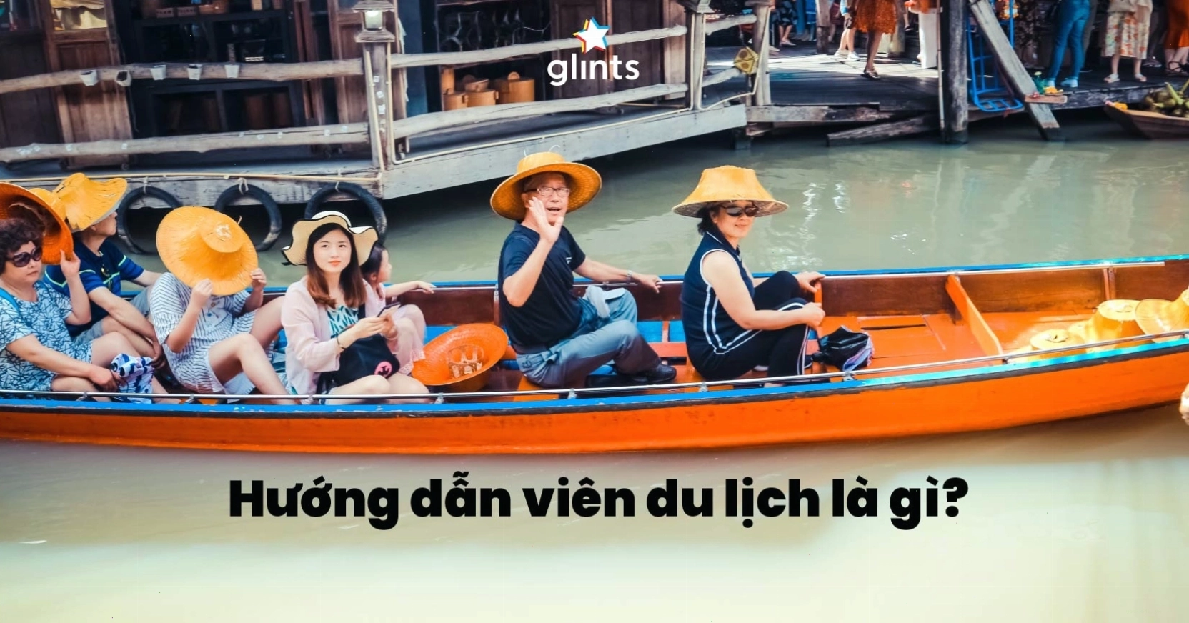 Hiểu rõ hướng dẫn viên du lịch là gì và yêu cầu công việc