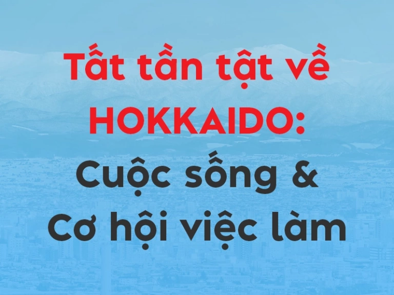 Hokkaido là gì? Khám phá vùng đất phía Bắc Nhật Bản