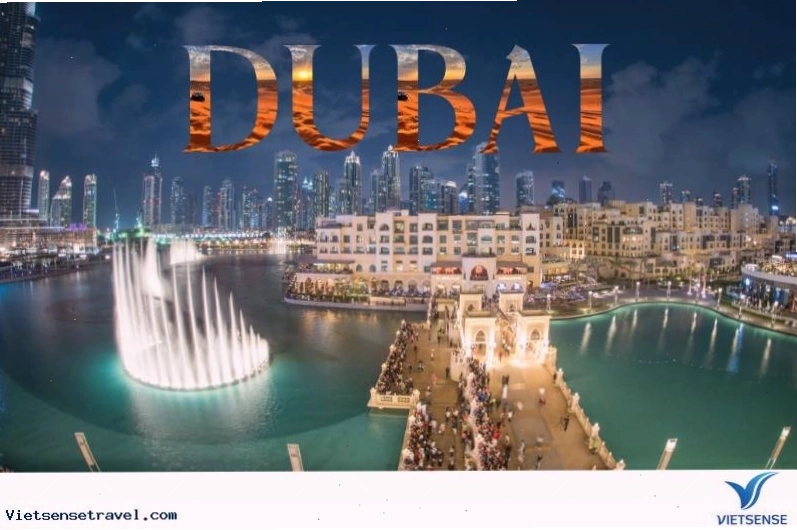 Khám phá đài phun nước Dubai - Kỳ quan nổi tiếng thế giới