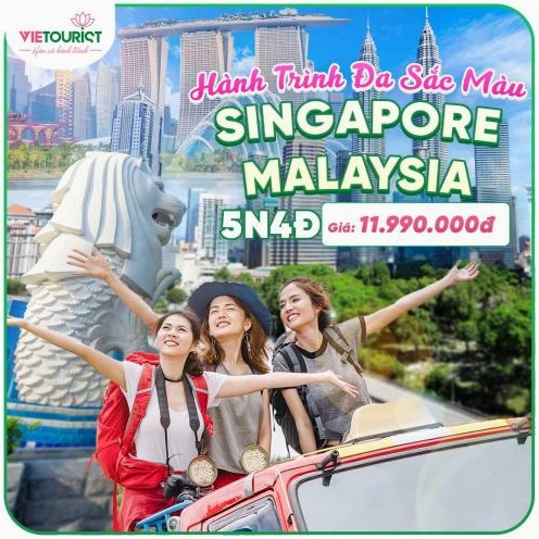 Khám phá hành trình du lịch Singapore Malaysia 5 ngày 4 đêm