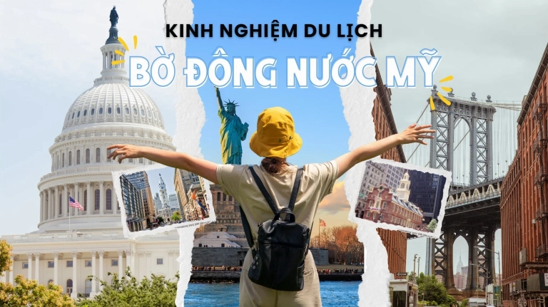Khám phá miền Đông nước Mỹ: Hành trình di sản và cảnh quan tuyệt mỹ