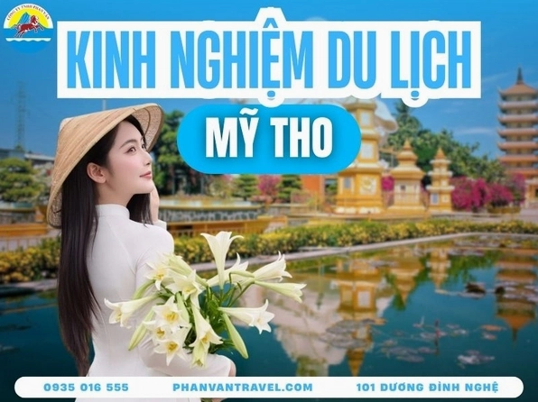 Khám phá Mỹ Tho City: Điểm đến hấp dẫn sông nước Đồng bằng Sông Cửu Long