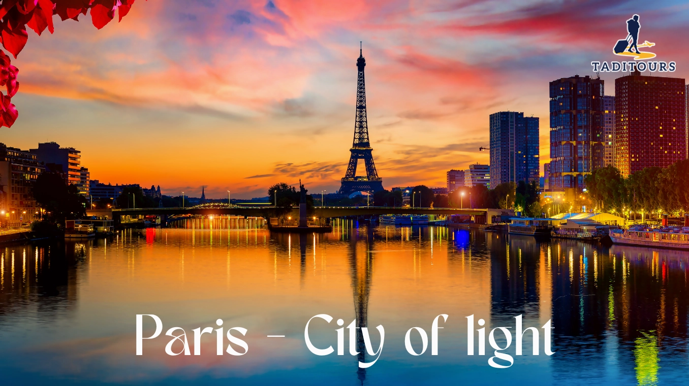 Khám Phá Paris Thủ Đô Nước Pháp Kinh Đô Ánh Sáng