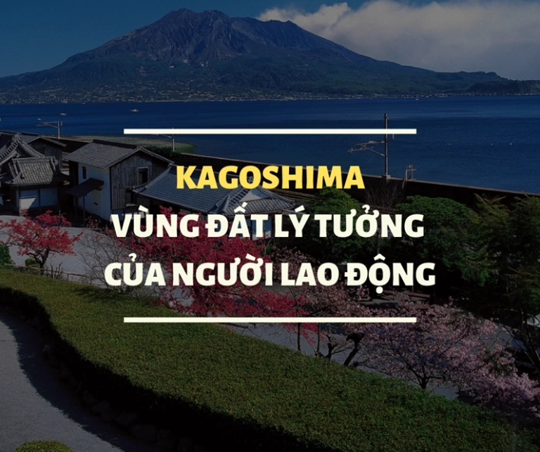 Khám Phá Tỉnh Kagoshima Nhật Bản Điểm Đến Lý Tưởng Cho Lao Động Việt