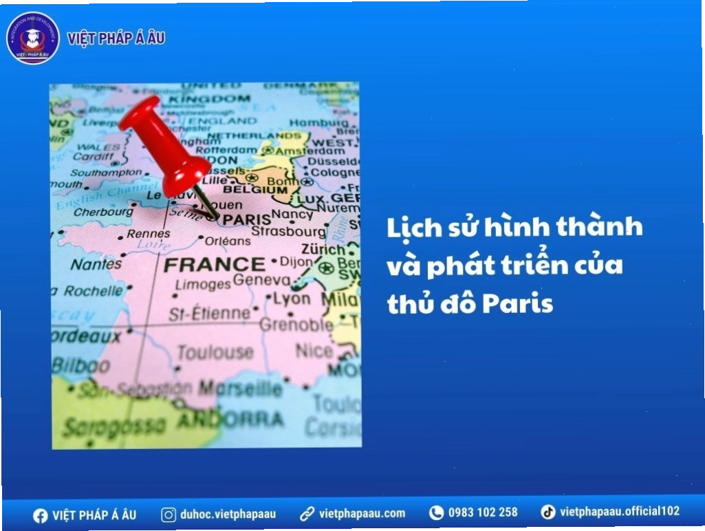 Lịch sử hình thành phát triển của Thủ đô Pháp