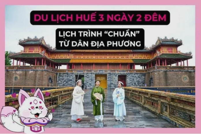 Lịch trình du lịch Huế 3 ngày 2 đêm chuẩn từ dân địa phương
