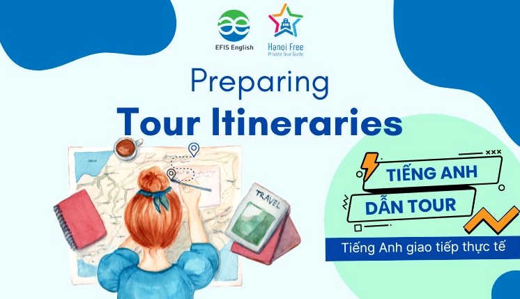 Lịch trình du lịch tiếng Anh là gì? Hướng dẫn chi tiết từ A-Z