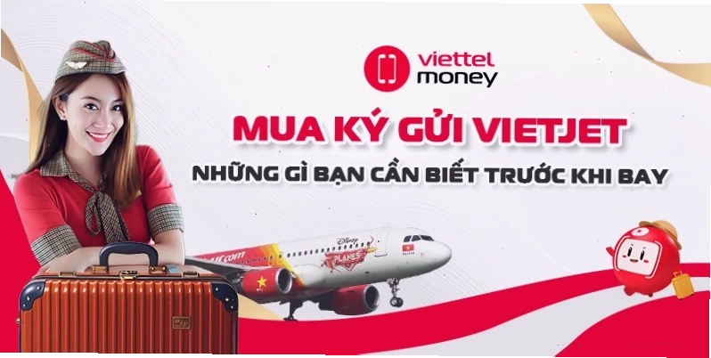 Lời khuyên cho hành khách khi mua hành lý ký gửi Vietjet
