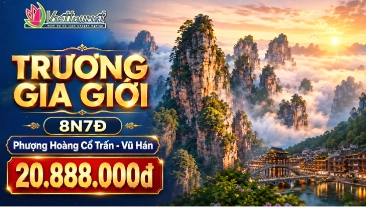 Lựa chọn tour du lịch Trương Gia Giới - Phượng Hoàng Cổ Trấn phù hợp