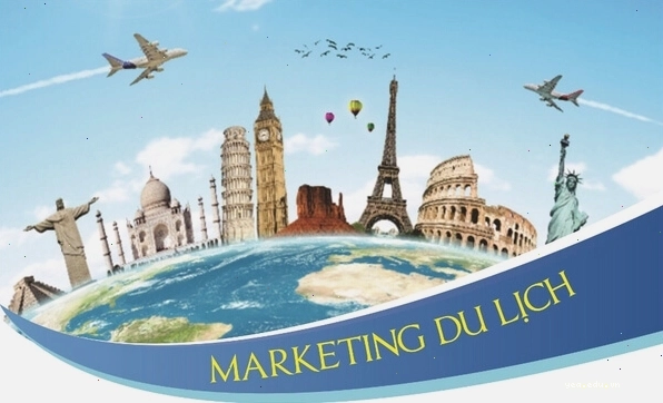 Marketing du lịch online hiệu quả tiếp cận khách hàng mục tiêu