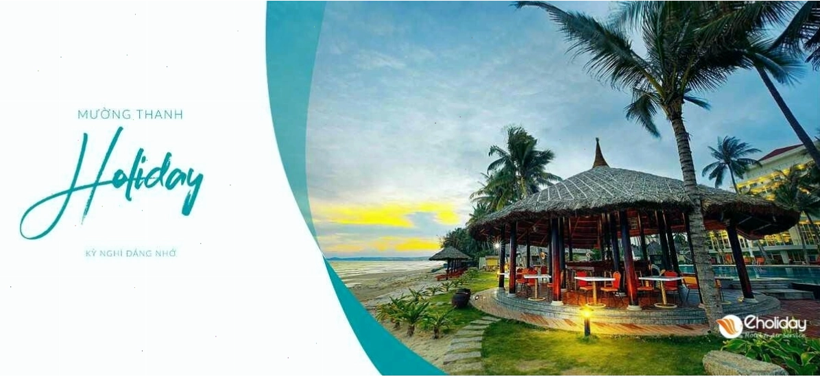 Mường Thanh Holidays - Không gian nghỉ dưỡng thư thái