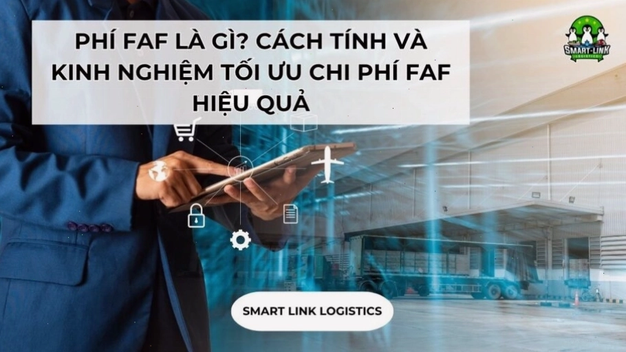 Phân biệt phí FAF và phí BAF trong logistics quốc tế