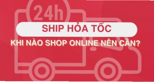 Ship hỏa tốc là dịch vụ giao hàng có thời gian chuyển phát nhanh nhất hiện nay.