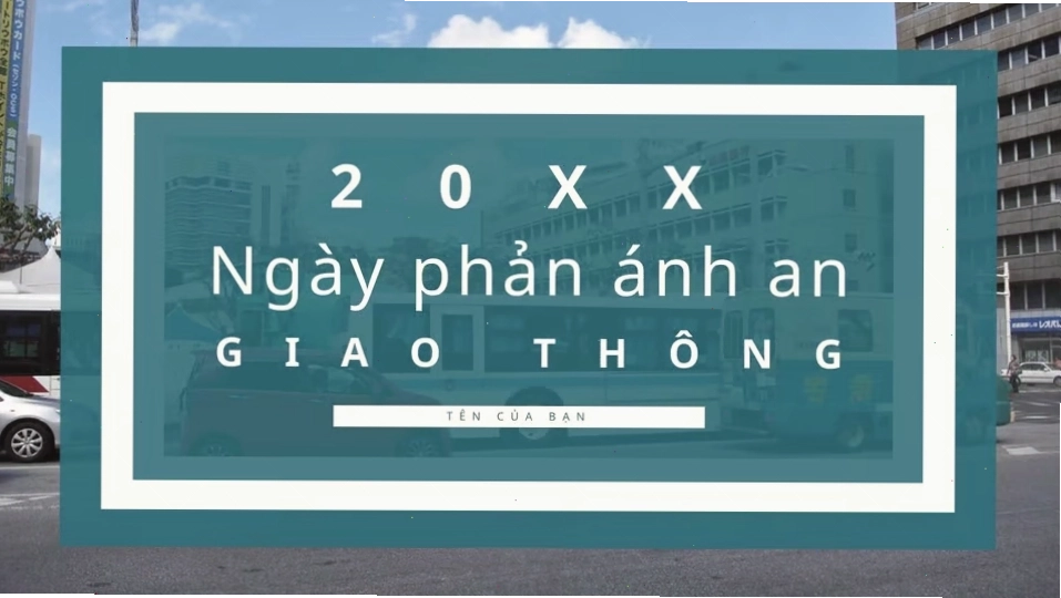 Slide powerpoint ngày phản ánh an toàn giao thông quốc gia
