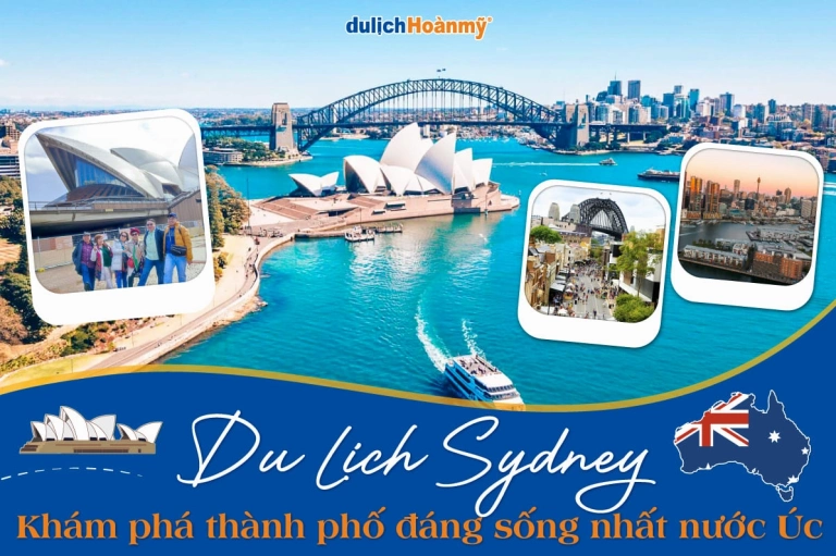 Sydney là thủ đô nước nào? Khám phá thành phố đáng sống nhất nước Úc