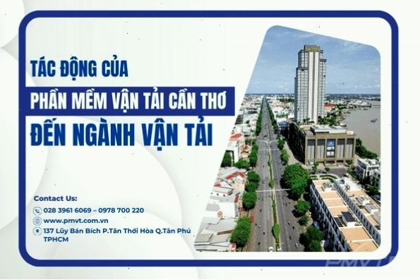 Tác động của phần mềm vận tải Cần Thơ đến ngành vận tải