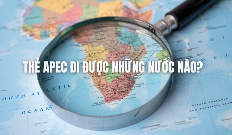 Thẻ APEC đi được những nước nào? Cập nhật 2026