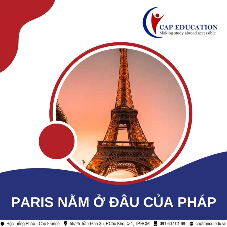Thủ đô nước Pháp: Paris - Kinh đô Ánh sáng và Nghệ thuật