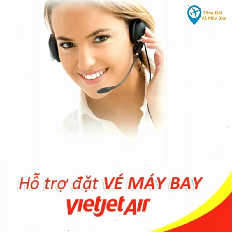 Tổng đài chăm sóc khách hàng Vietjet Air tư vấn dịch vụ