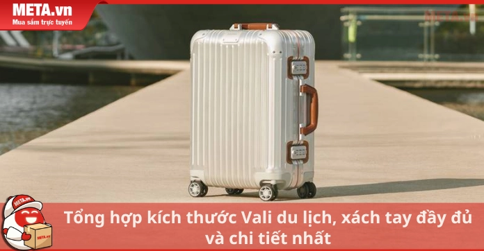 Vali Kéo Du Lịch Có Những Size Nào Phổ Biến Nhất Hiện Nay?